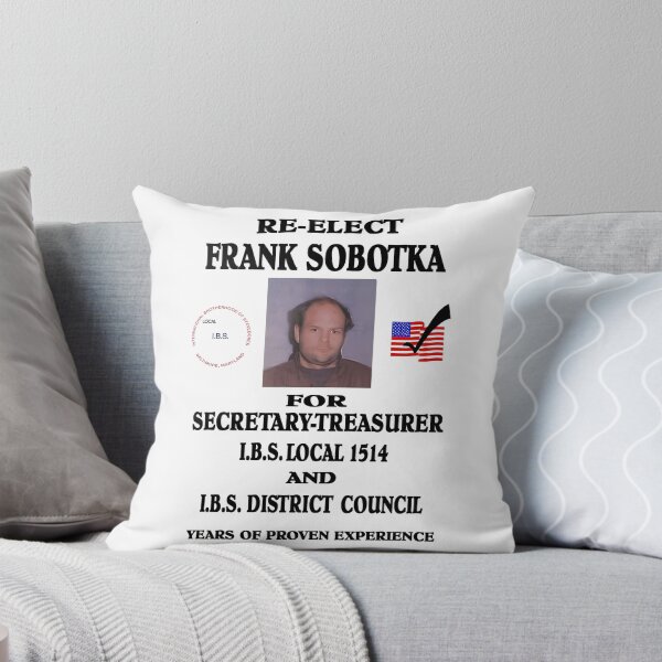 Item preview, Re-Elect Frank Sobotka designed and sold by yousef-keenan.