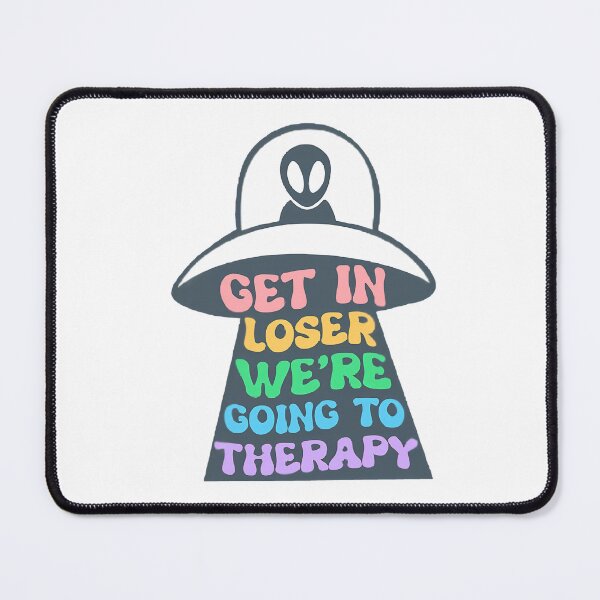 Item preview, Get In Loser We Are Going To Therapy designed and sold by yousef-keenan.