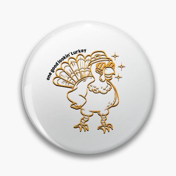 Item preview, One good lookin' turkey designed and sold by 4theloveofpearl.