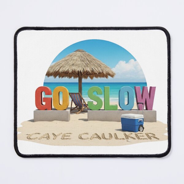 Item preview, Belize Go Slow Caye Caulker designed and sold by BADNIS designs.
