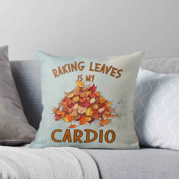 Item preview, Raking Leaves is My Cardio designed and sold by MysticOzzy.
