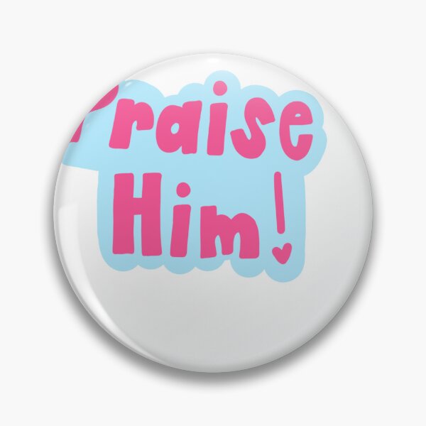 Item preview, Praise Him! designed and sold by Morgan Hoehns.