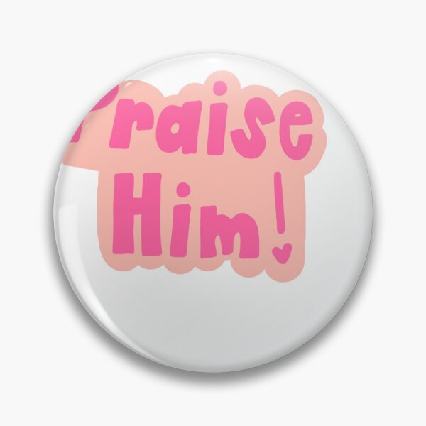 Item preview, Praise Him! designed and sold by Morgan Hoehns.