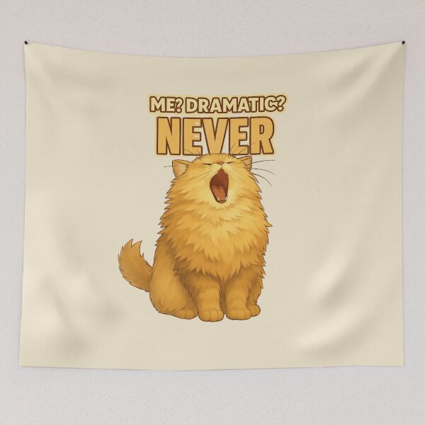 Item preview, Me? Dramatic? NEVER – Funny Fluffy Yawning Cat Illustration designed and sold by MagicMeow1.