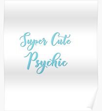 Your Friendly Psychic Tshirt Design Super cute psychic Poster