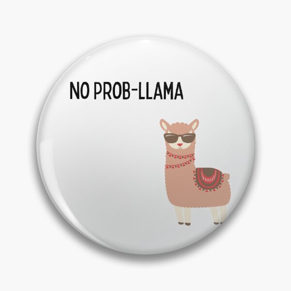 Artikelvorschau, No Prob-Llama – Niedliches, lustiges Lama-Wortspiel-Design entworfen und verkauft von NCODesigns.