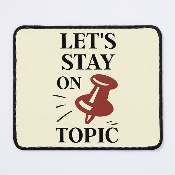 Item preview, Let's Stay On Topic – Funny Pushpin Reminder Design designed and sold by Imaginationbeyond.