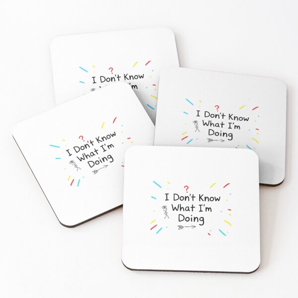 Item preview, I Don't Know What I'm Doing | Funny Doodle Meme designed and sold by MG.STUDIO.