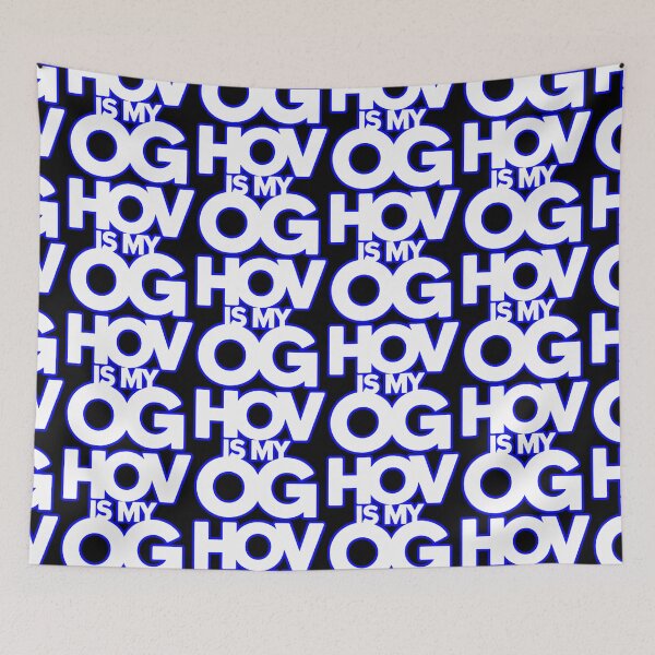 Item preview, Hov Is My Og designed and sold by ZooStateofMind.