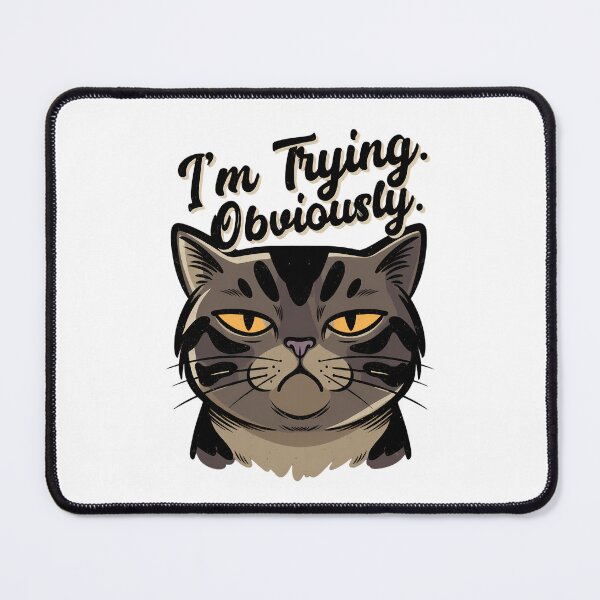 Item preview, Warui Neko – I'm Trying Obviously Sarcastic Cat Illustration designed and sold by Alahchin Art.