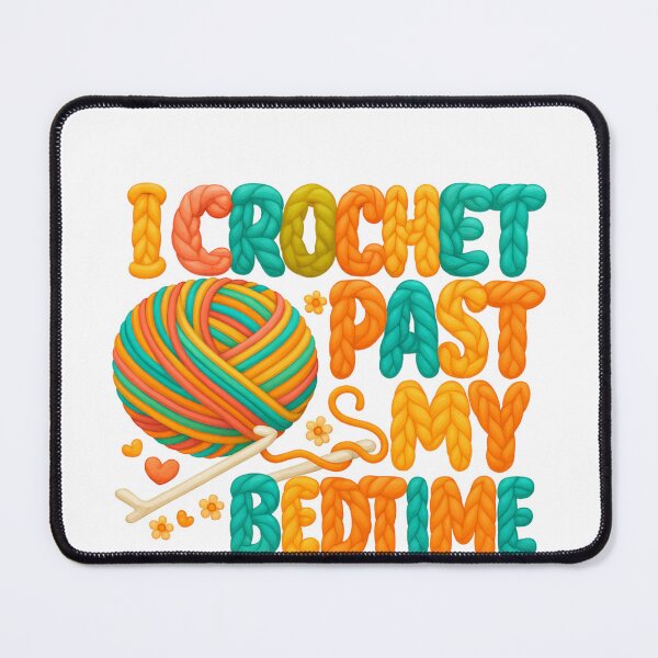 Item preview, I Crochet Past My Bedtime — Funny Crochet Quote designed and sold by artcultreone.