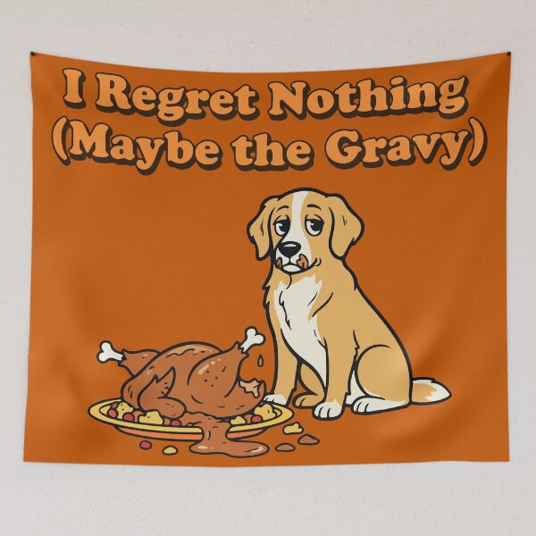 Item preview, I Regret Nothing | Funny Thanksgiving Dog designed and sold by SillyPawsStudio.