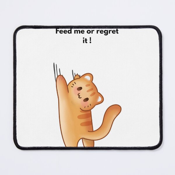 Item preview, Cute Kawaii Cat - Feed me or Regret It !! designed and sold by FlorianDIY.