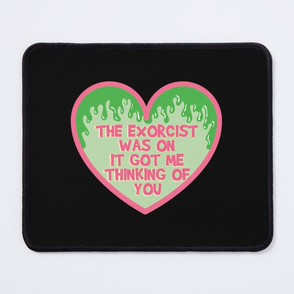 Item preview, The Exorcist Was On It Got Me Thinking Of You designed and sold by amari-hesia.