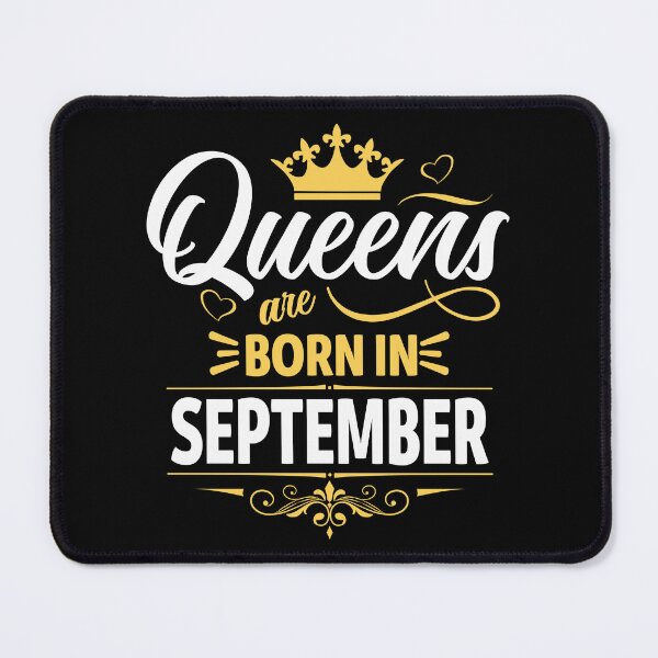 Item preview, Queens Are Born in September designed and sold by Lineer22.