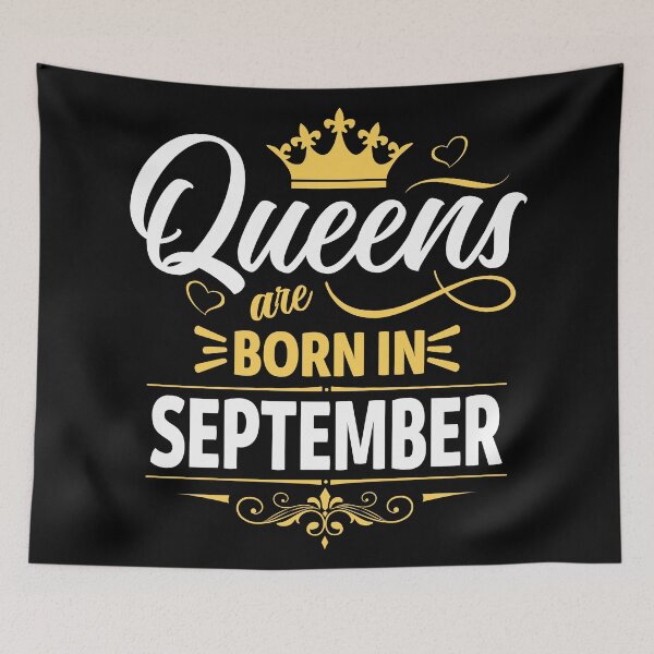 Item preview, Queens Are Born in September designed and sold by Lineer22.