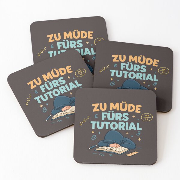 Item preview, Too tired for the tutorial – Funny student & pupil design designed and sold by MOAVE-Design.