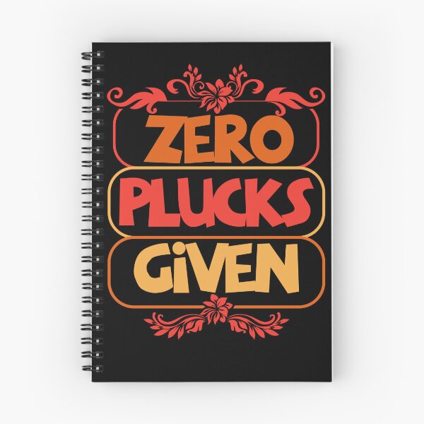 Item preview, Zero Plucks Given Bold Funny Statement Design   designed and sold by Maniutek.
