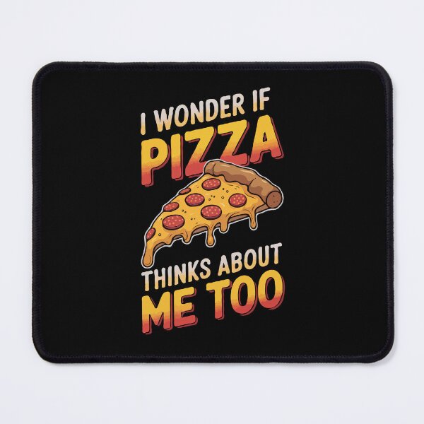 Item preview, Funny Pizza Lover Quote – “I Wonder If Pizza Thinks About Me Too” – Cute Cheesy Food Humor Design for Foodies designed and sold by BrainBubbleArt.
