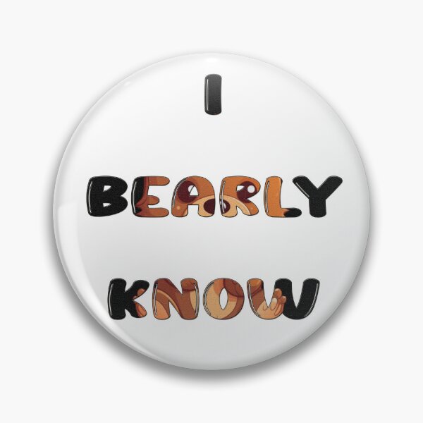 Item preview, I Bearly Know designed and sold by DCPro.