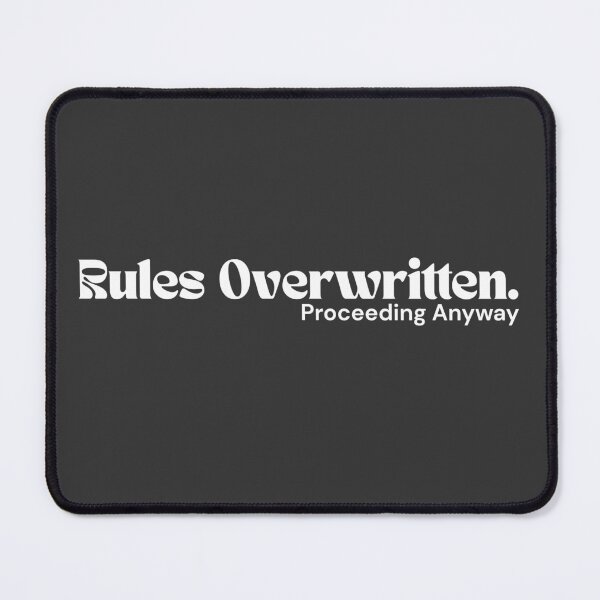 Item preview, Rules Overwritten. Proceeding Anyway – Minimalist White Text | Dark Humor Quote | RETL Style designed and sold by RETL.