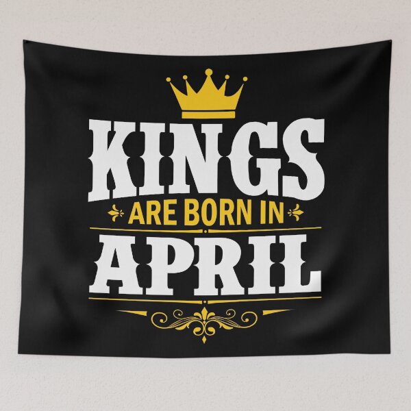 Item preview, Kings Are Born in April designed and sold by Lineer22.