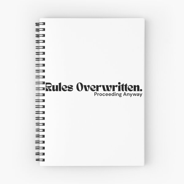 Item preview, Rules Overwritten. Proceeding Anyway – Minimalist Text Design | Dark Humor Quote | RETL Style designed and sold by RETL.