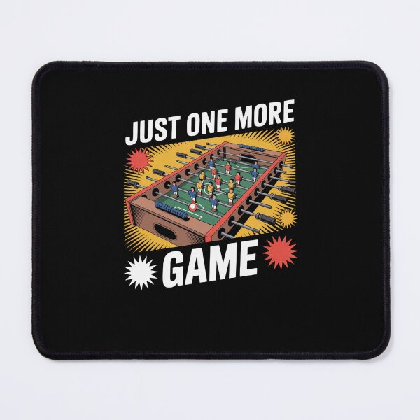 Item preview, Just one more game Funny Foosball Game player designed and sold by snowry.