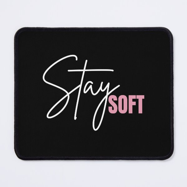 Item preview, Stay Soft – Gentle Aesthetic Positive Quote designed and sold by CielaNoir.