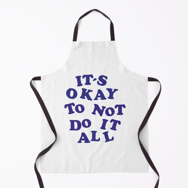 Item preview, Text design: “It’s okay to not do it all” designed and sold by Tonii-.