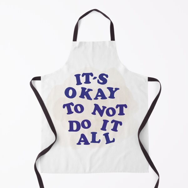 Item preview, Copy of text design: "It's okay to not do it all" designed and sold by Tonii-.