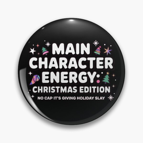 Item preview, Main Character energy, funny Gen Z and gen Alpha Christmas designed and sold by NoetherSym.