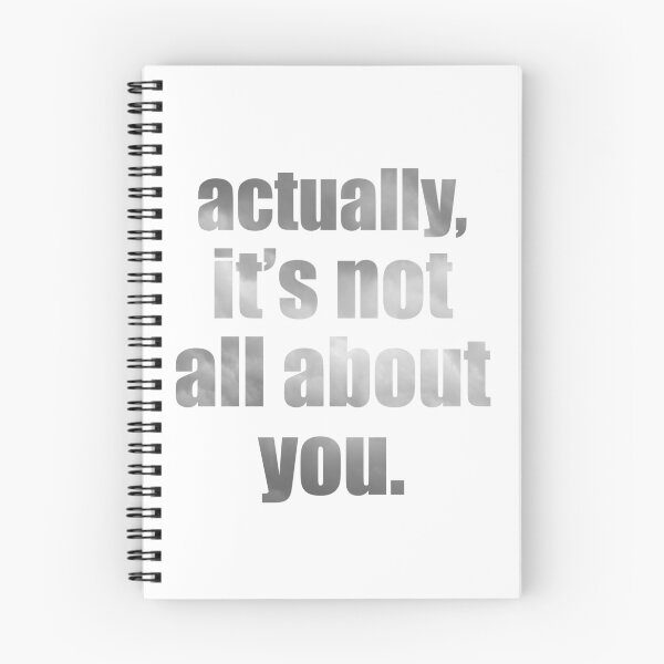Item preview, Actually, it’s not all about you designed and sold by Indra's Net.