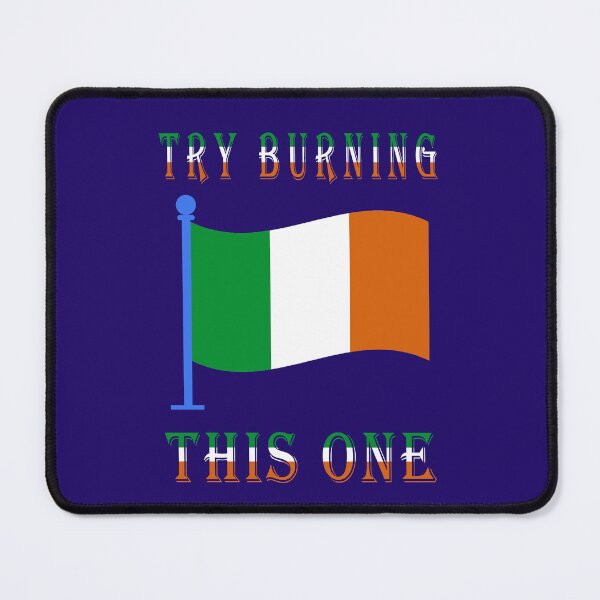 Item preview, Try Burning This One ( Irish Flag ) 1 designed and sold by DigitalandPhoto.