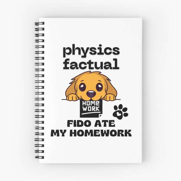 Item preview, Amusing Physics Factual Regarding Homework Submission. designed and sold by MPC-Mince-Pies.