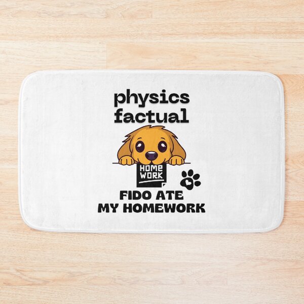 Item preview, Amusing Physics Factual Regarding Homework Submission. designed and sold by MPC-Mince-Pies.