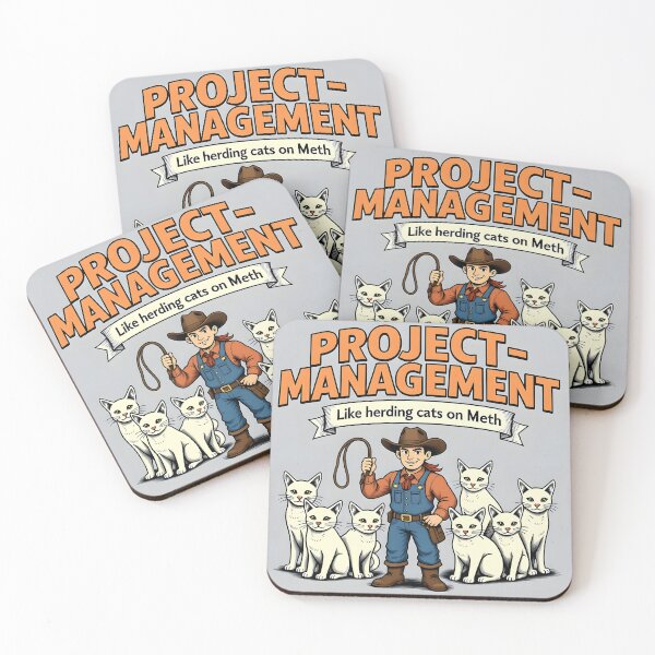 Item preview, Project Management Herding Meth Cats designed and sold by Squidboy Productions.