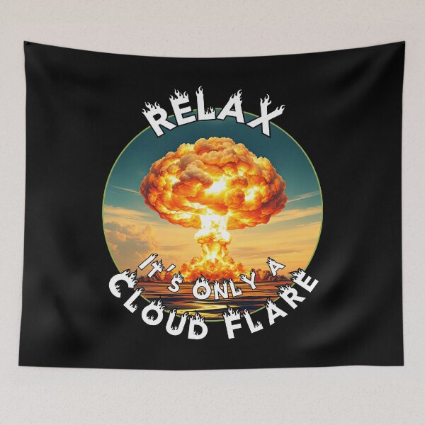 Item preview, Relax It’s only a Cloud Flare Apocalypse designed and sold by Doodle-Bloom.