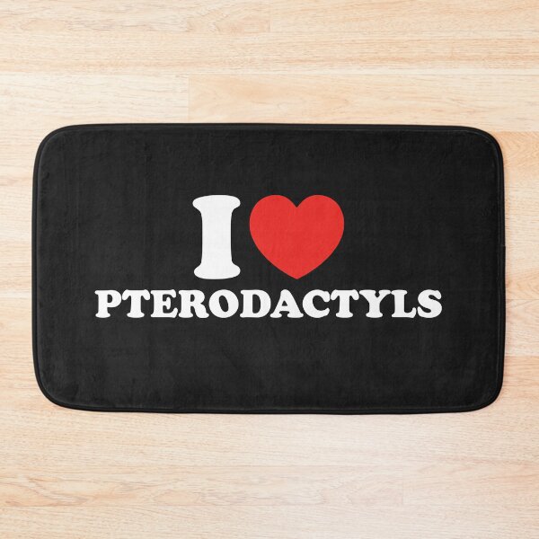 Item preview, I Love Pterodactyls designed and sold by shitpostee.