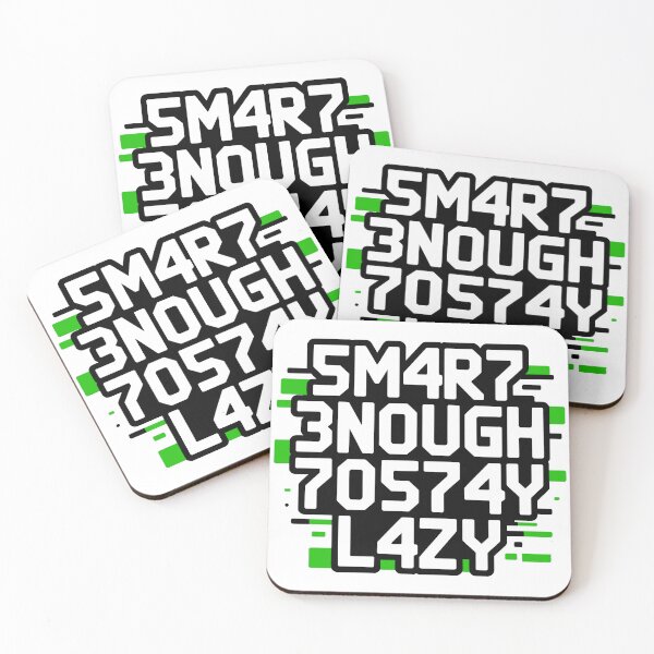 Item preview, Smart Enough to Stay Lazy Quote designed and sold by designleon19.