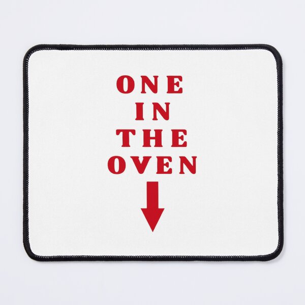 Item preview, One In The Oven Funny designed and sold by Oniyasha.