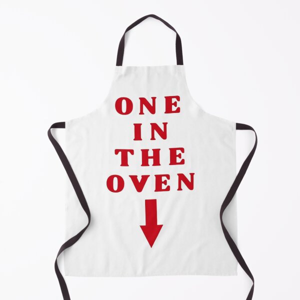 Item preview, One In The Oven Funny designed and sold by Oniyasha.