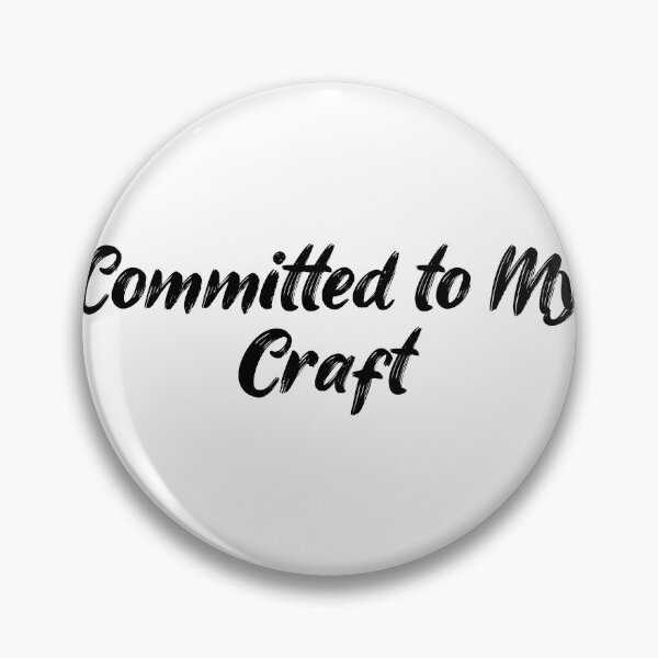 Item preview, Committed to My Craft designed and sold by Ninjacatoff.