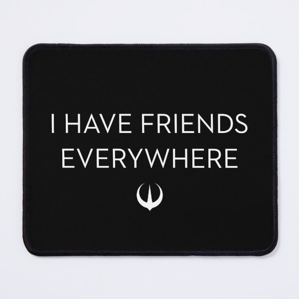 Item preview, I Have Friends Everywhere designed and sold by The Common Tee.
