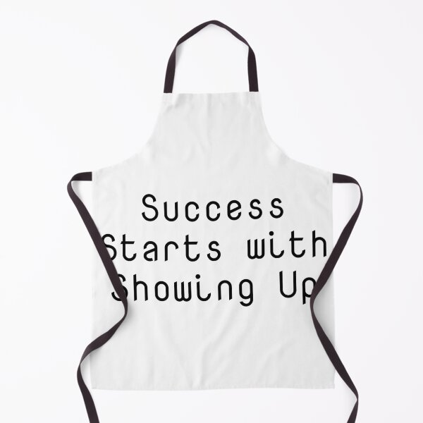 Item preview, Success Starts with Showing Up designed and sold by Ninjacatoff.