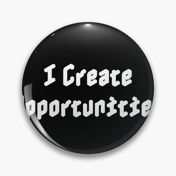 Item preview, I Create Opportunities designed and sold by Ninjacatoff.