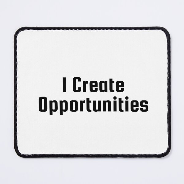 Item preview, I Create Opportunities designed and sold by Ninjacatoff.