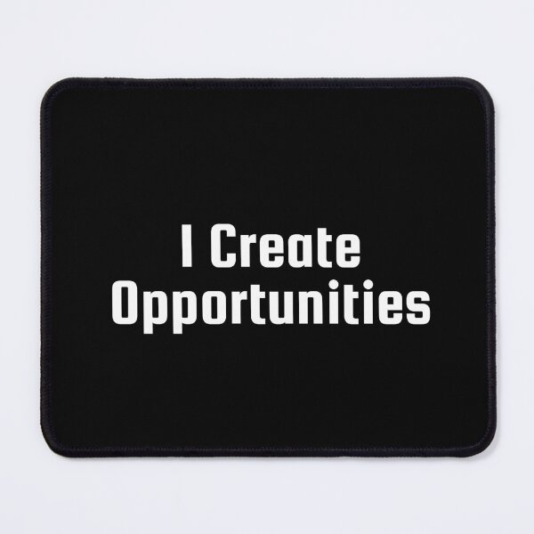 Item preview, I Create Opportunities designed and sold by Ninjacatoff.