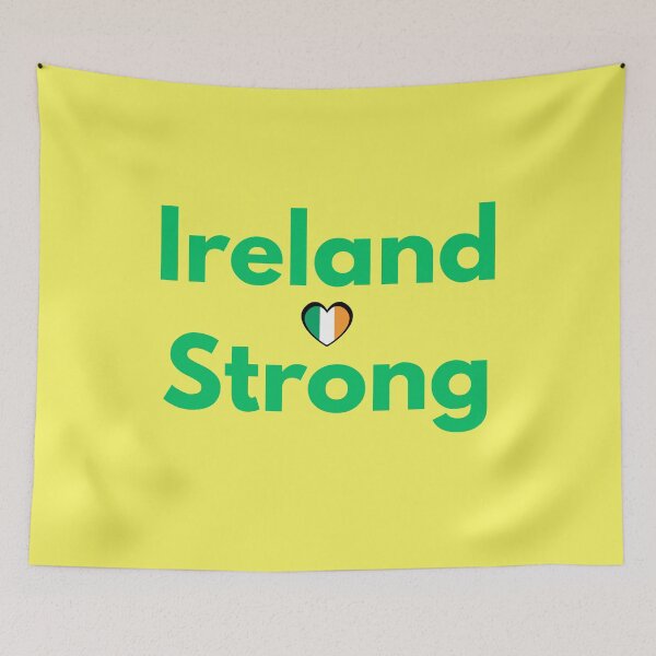 Item preview, Ireland Strong designed and sold by TheCelticRoad.