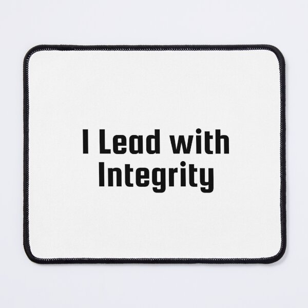 Item preview, I Lead with Integrity designed and sold by Ninjacatoff.